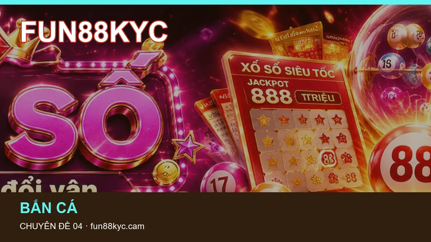 Trải nghiệm Game bài trên điện thoại cùng cẩm nang FUN88KYC